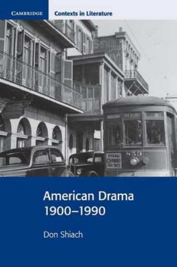 Picture of American Drama 1900-1990