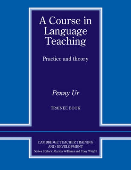 Picture of A Course in Language Teaching Trainee Book Trainee