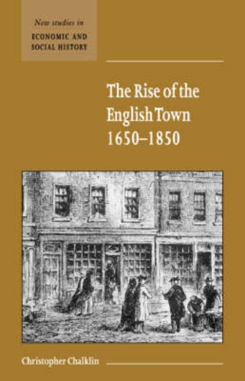 Picture of The Rise of the English Town, 1650-1850