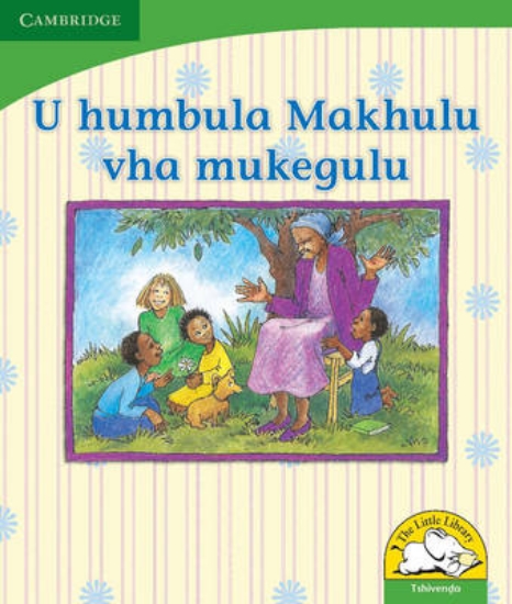 Picture of U humbula Makhulu vha mukegulu