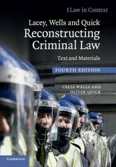 Picture of Lacey, Wells and Quick Reconstructing Criminal Law