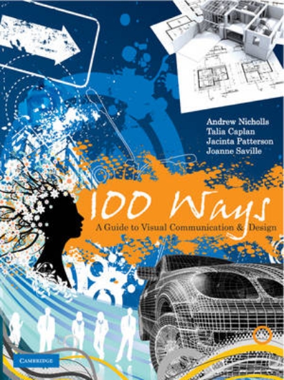 Picture of 100 Ways: A Guide to Visual Communication and Desi