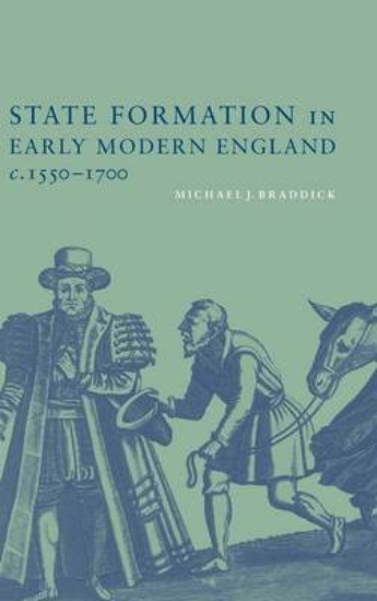 Picture of State Formation in Early Modern England, c.1550-17