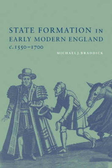 Picture of State Formation in Early Modern England, c.1550-17
