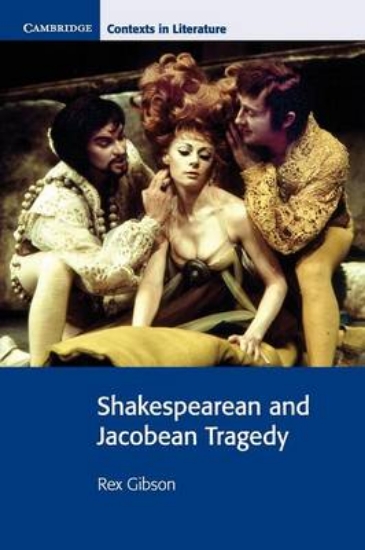 Picture of Shakespearean and Jacobean Tragedy