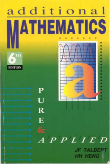 Picture of Additional Mathematics, Pure and Applied 6E