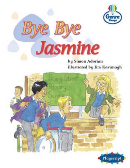 Picture of Bye Bye Jasmine Genre Competent stage Plays Book 2