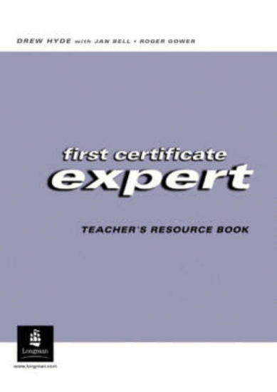Picture of First Certificate Expert Teacher's Resource Book