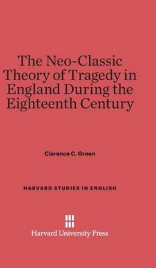 Picture of The Neo-Classic Theory of Tragedy in England Durin