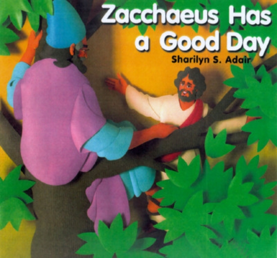 Picture of Zacchaeus Has a Good Day
