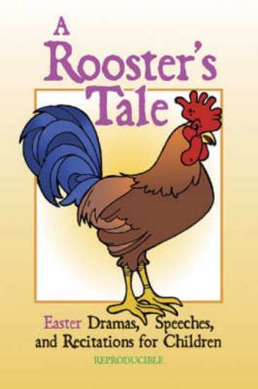 Picture of A Rooster's Tale