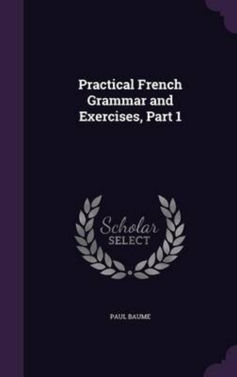 Picture of Practical French Grammar and Exercises, Part 1