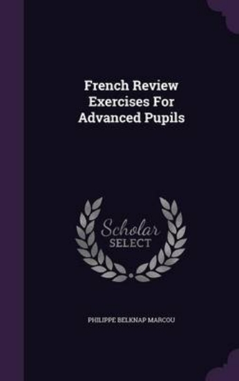 Picture of French Review Exercises for Advanced Pupils