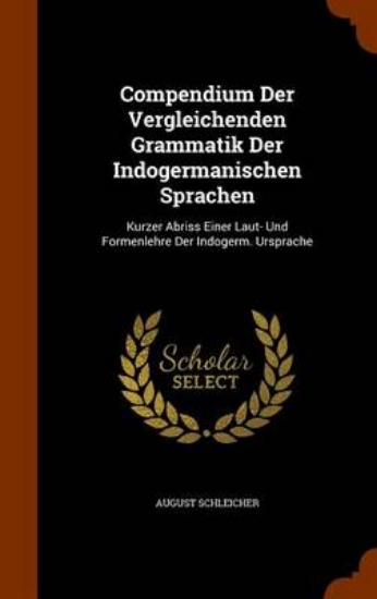 Picture of Compendium Der Vergleichenden Grammatik Der Indoge