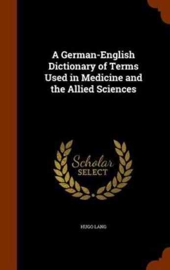 Picture of A German-English Dictionary of Terms Used in Medic