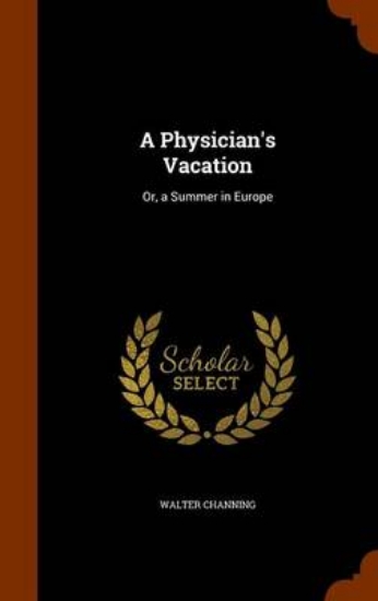 Picture of A Physician's Vacation