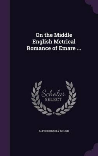 Picture of On the Middle English Metrical Romance of Emare ..