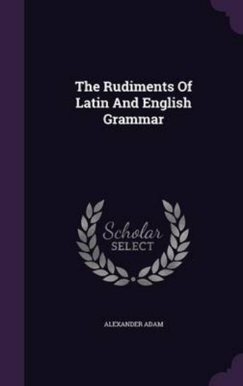 Picture of The Rudiments of Latin and English Grammar