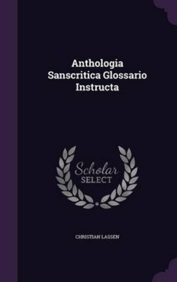 Picture of Anthologia Sanscritica Glossario Instructa
