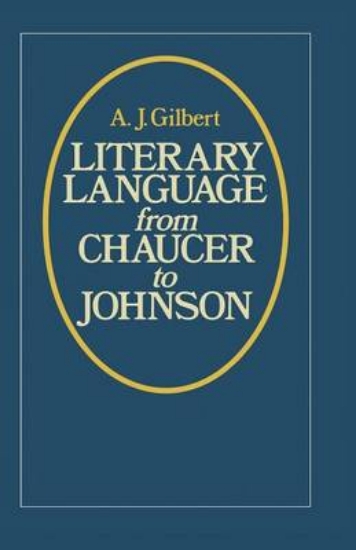 Picture of Literary Language From Chaucer to Johnson