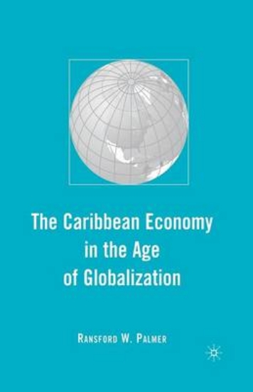 Picture of The Caribbean Economy in the Age of Globalization