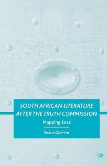 Picture of South African Literature after the Truth Commissio