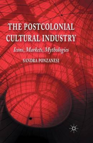 Picture of The Postcolonial Cultural Industry