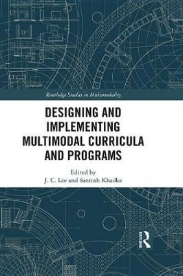 Picture of Designing and Implementing Multimodal Curricula an
