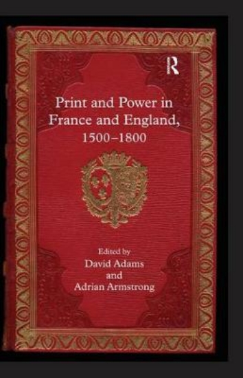 Picture of Print and Power in France and England, 1500-1800