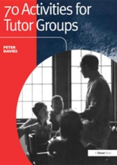 Picture of 70 Activities for Tutor Groups