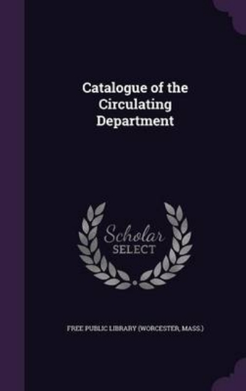 Picture of Catalogue of the Circulating Department