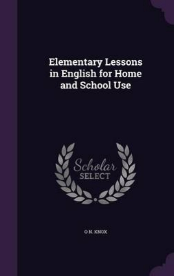 Picture of Elementary Lessons in English for Home and School