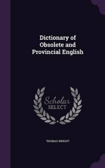 Picture of Dictionary of Obsolete and Provincial English