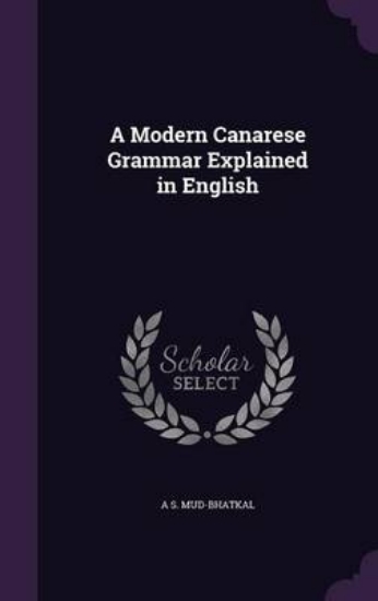 Picture of A Modern Canarese Grammar Explained in English