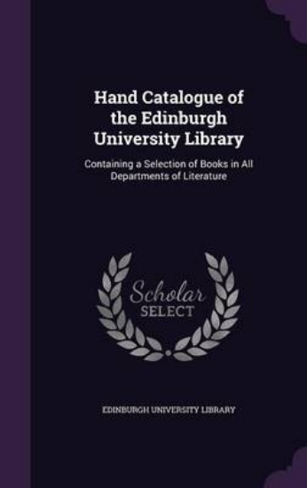 Picture of Hand Catalogue of the Edinburgh University Library