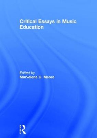 Picture of Critical Essays in Music Education