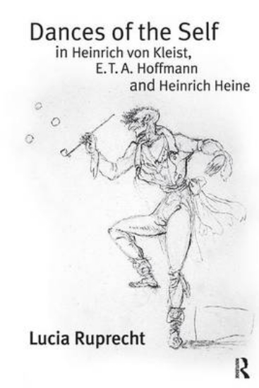 Picture of Dances of the Self in Heinrich von Kleist, E.T.A.