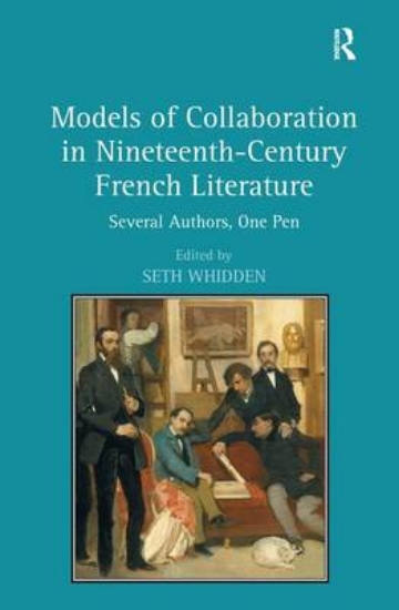 Picture of Models of Collaboration in Nineteenth-Century Fren