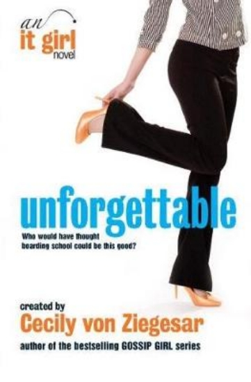 Picture of Unforgettable: An It Girl Novel