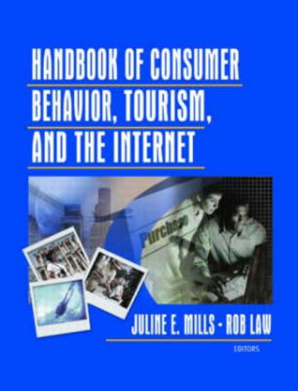 Picture of Handbook of Consumer Behavior, Tourism, and the In