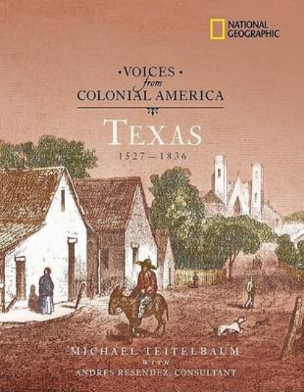 Picture of Voices from Colonial America: Texas 1527-1836
