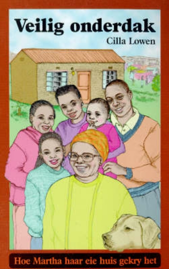 Picture of Veilig Onderdak - Hoe Martha Haar Eie Huis Gekry H