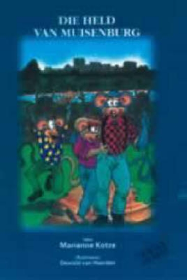 Picture of Op Pad L/Boeke Die Muis Van Vuis Die Held Van Muis