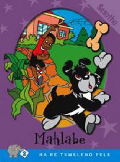 Picture of Ha Re Tsweleng Pele Series: Level 2 Book 2: Mahlab
