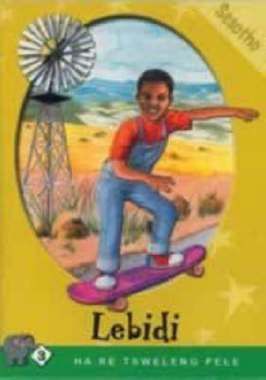 Picture of Ha Re Tsweleng Pele Series: Level 3 Book 1: Lebidi