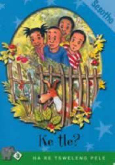 Picture of Ha Re Tsweleng Pele Series: Level 3 Book 2: Ke Tle