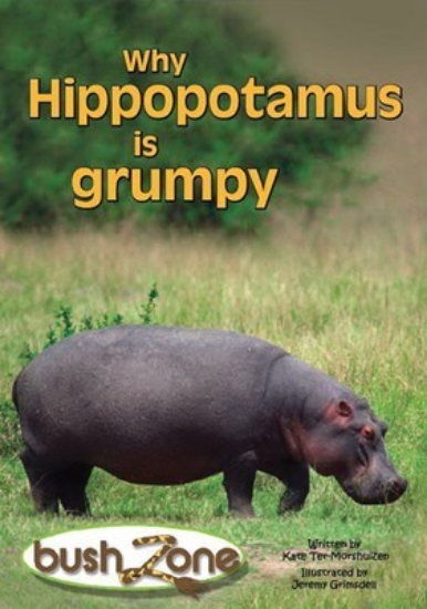 Picture of Bush Zone Reader 12 - Why Hippopotamus Is Grumpy