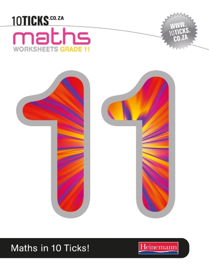 Picture of 10 Ticks Maths : Grade 11 : Workbook