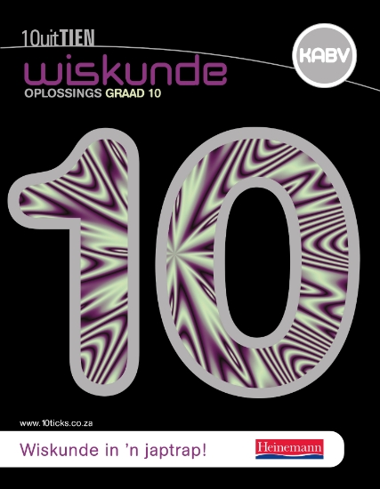 Picture of 10 uit Tien Wiskunde: Graad 10: Oplossings