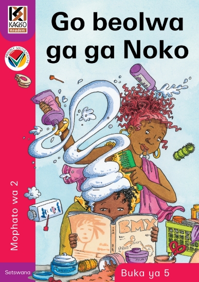 Picture of Kagiso Readers, Grade 2, Book 5: Go beolwa ga ga N